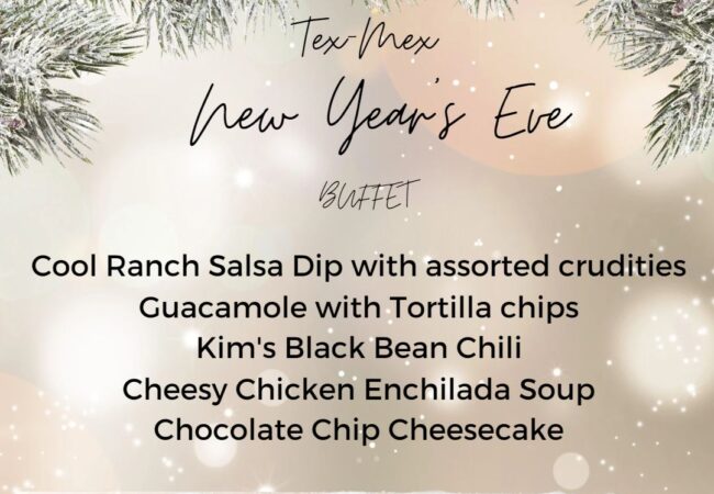 New Year’s Eve Tex-Mex Style